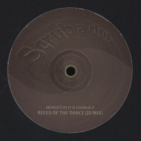 Mungo's Hi Fi - Rules Of The Dance Feat. Charlie P Jd Mix