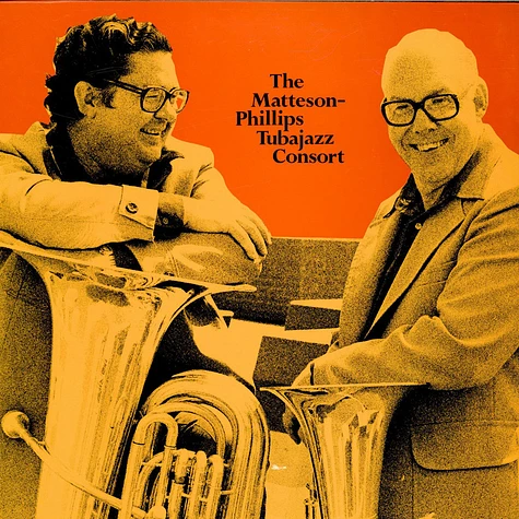 The Matteson - Phillips Tubajazz Consort - The Matteson-Phillips Tubajazz Consort