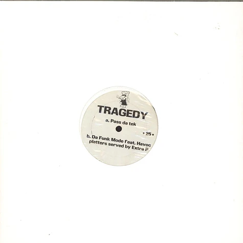 Tragedy Khadafi - Pass Da Tek / Da Funk Mode