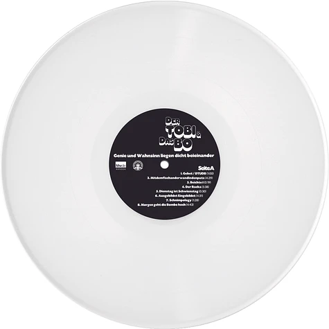 Der Tobi & Das Bo - Genie Und Wahnsinn Liegen Dicht Beieinander White Vinyl Edition