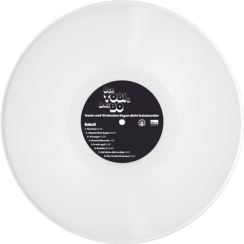 Der Tobi & Das Bo - Genie Und Wahnsinn Liegen Dicht Beieinander White Vinyl Edition