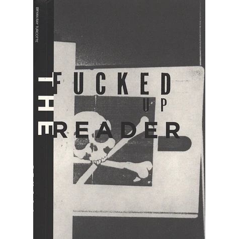 Bryan Ray Turcotte - Fucked Up Reader