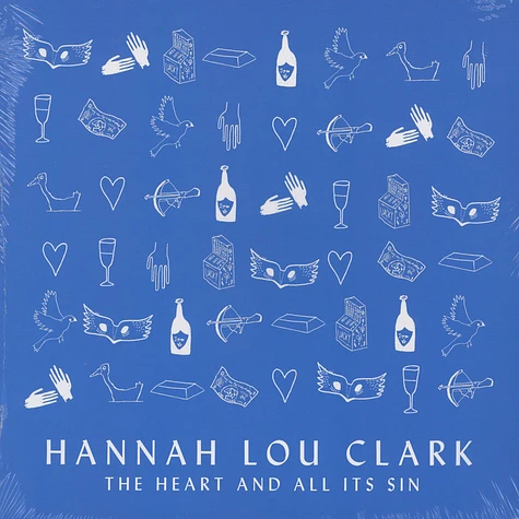 Hannah Lou Clark - The Heart And All Its Sin