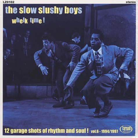 Slow Slushy Boys - Whelk Time!