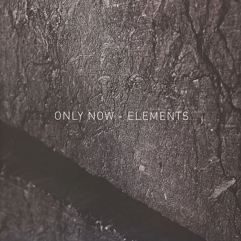 Only Now - Elements
