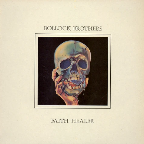 The Bollock Brothers - Faith Healer