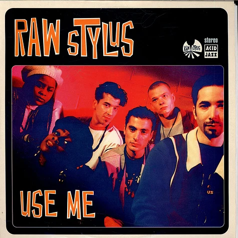 Raw Stylus - Use Me