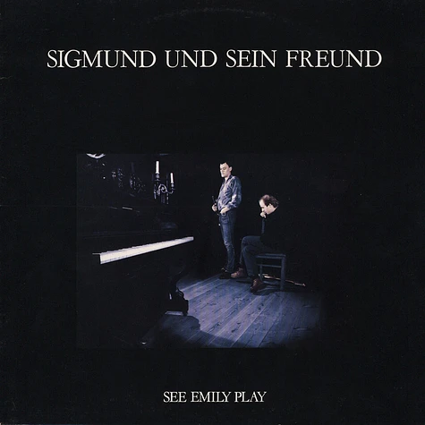 Sigmund Und Sein Freund - See Emily Play