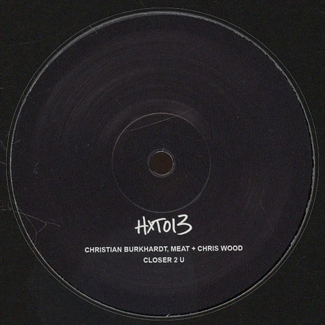 Christian Burkhardt, Chris Wood & Meat - Closer 2 U