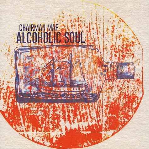 Chairman Maf - Alcoholic Soul