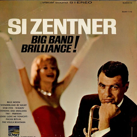 Si Zentner - Big Band Brilliance!