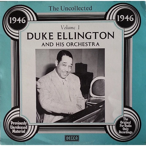 Duke Ellington And His Orchestra - The Uncollected Duke Ellington And His Orchestra Volume 1 - 1946
