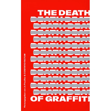 Cogatio-Factum & Jo Preußler (Hrsg.) - The Death Of Graffiti