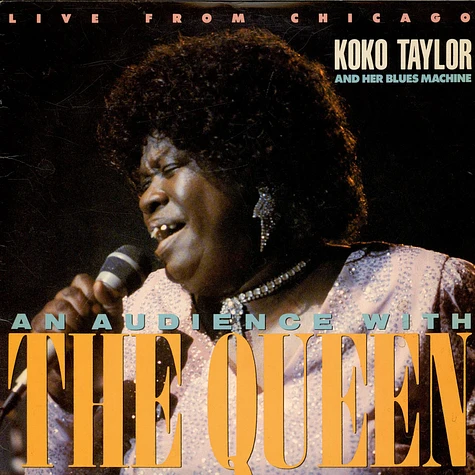 Koko Taylor & Her Blues Machine - An Audience With The Queen