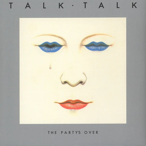 Talk Talk - The Party’s Over