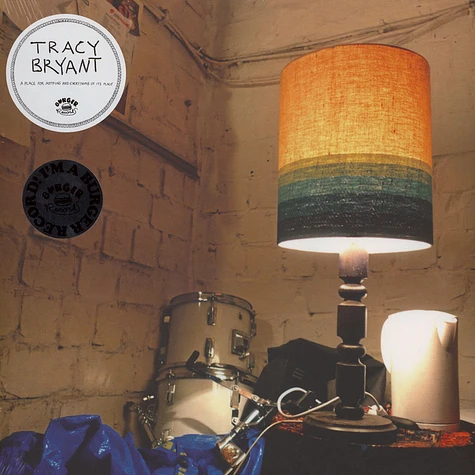 Tracy Bryant - A Place For Nothing And Everything In It's Place