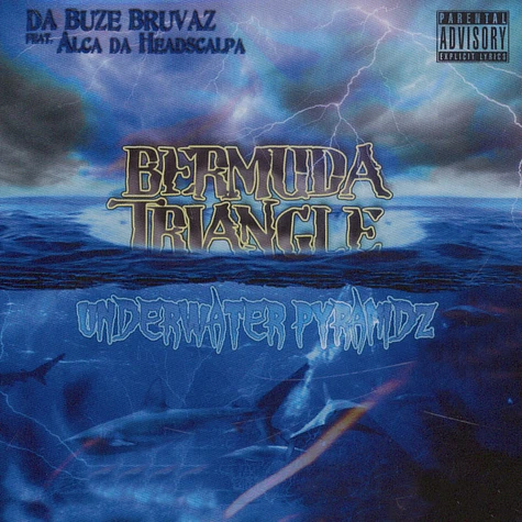 Da Buze Bruvaz - Bermuda Triangle: UnderWater Pyramidz