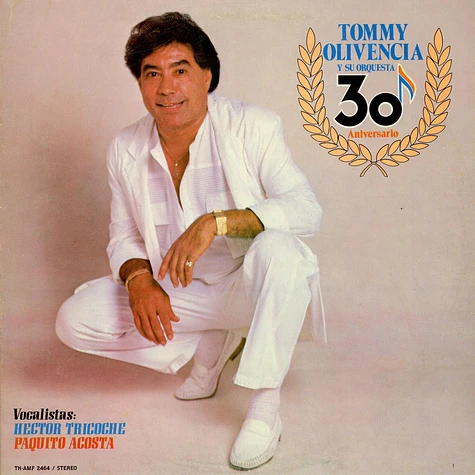 Tommy Olivencia Y Su Orquesta Vocalistas: Hector Tricoche, Paquito Acosta - 30 Aniversario