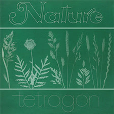 Tetragon - Nature