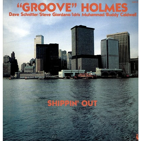Richard "Groove" Holmes - Shippin' Out