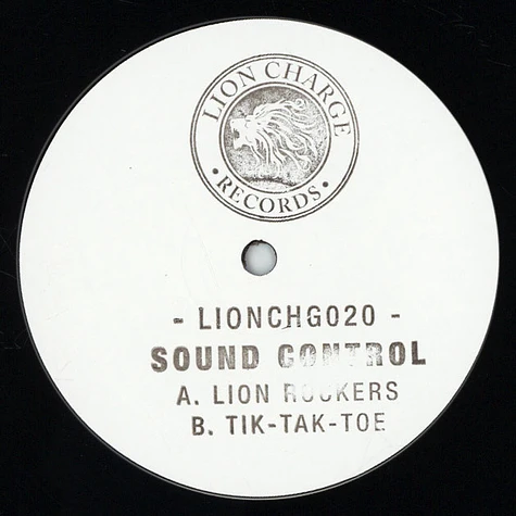 Sound Control - Lion Rockers / Tik-Tak-Toe