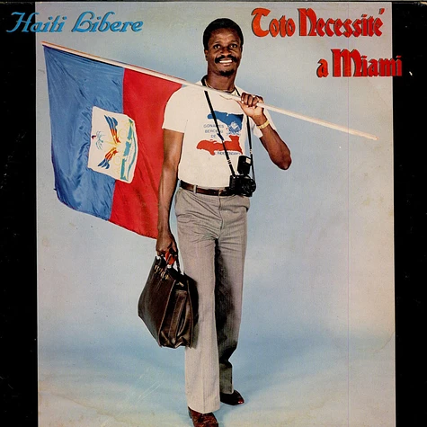 Toto Necessite - Toto Necessité A Miami - Haiti Libere