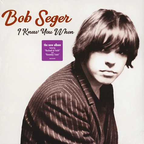 Bob Seger - I Knew You When