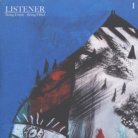 Listener - Being Empty: Being Filled I