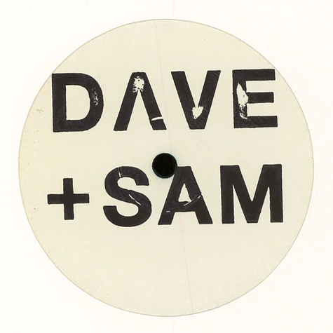 Dave + Sam - Do Ya Sh*t Remixes EP