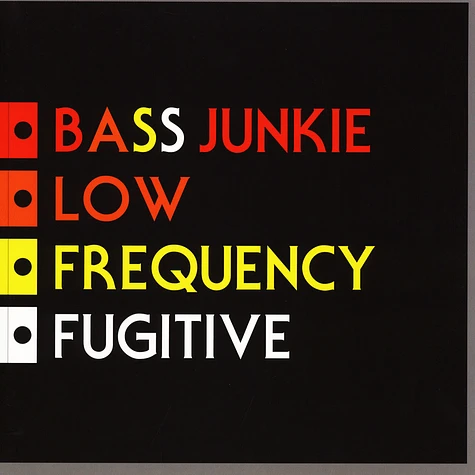 Bass Junkie - Low Frequency Fugitive Silver Vinyl Edition