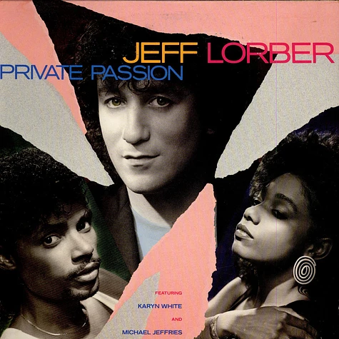 Jeff Lorber Featuring Karyn White And Michael Jeffries - Private Passion