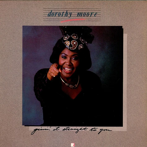 Dorothy Moore - Givin' It Straight To You