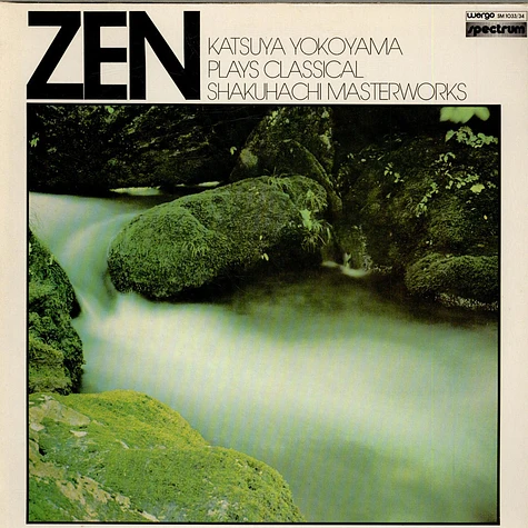 Katsuya Yokoyama - Zen - Katsuya Yokoyama Plays Classical Shakuhachi Masterworks