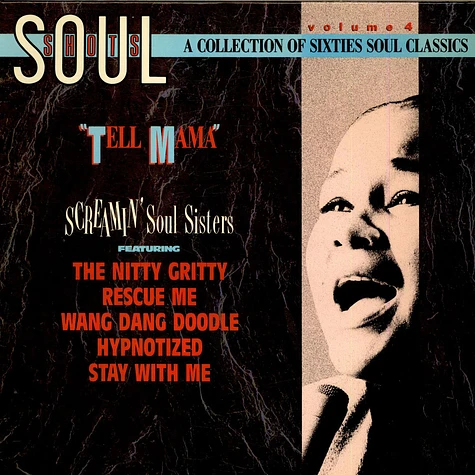 V.A. - Soul Shots- Vol. 4 "Tell Mama" (Screamin' Soul Sisters)