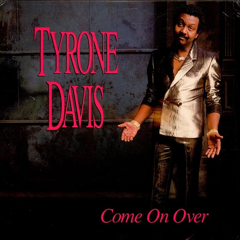 Tyrone Davis - Come On Over