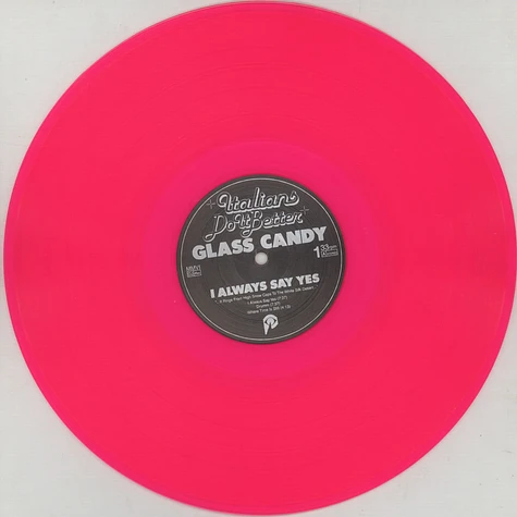 Glass Candy - I Always Say Yes Pink Vinyl Edition