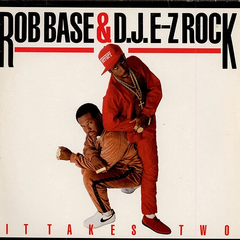 Rob Base & DJ E-Z Rock - It Takes Two