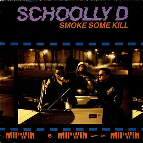 Schoolly D - Smoke Some Kill