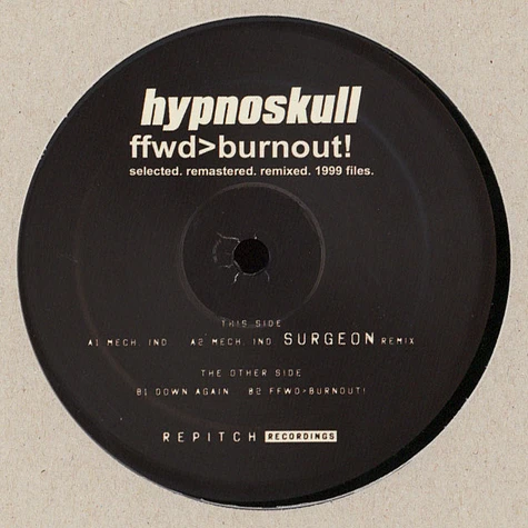 Hypnoskull - Ffwd>Burnout! Selected. Remastered. Remixed. 1999 Files W/ Surgeon Remix