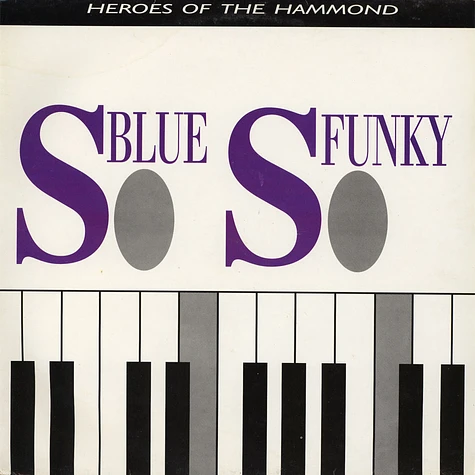 V.A. - So Blue, So Funky (Heroes Of The Hammond)