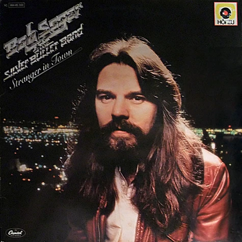 Bob Seger And The Silver Bullet Band - Stranger In Town