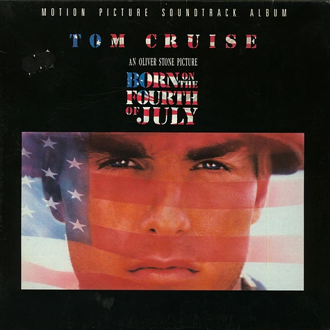 V.A. - Born On The Fourth Of July - Motion Picture Soundtrack Album