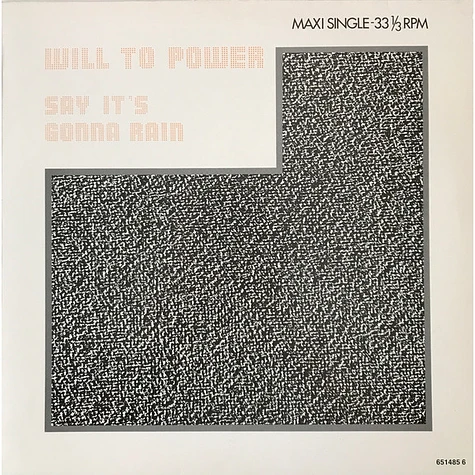 Will To Power - Say It's Gonna Rain (New Remixes)
