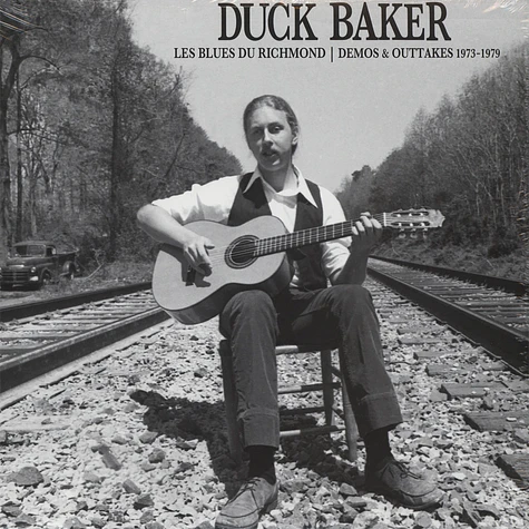 Duck Baker - Le Blues Du Richmond: Demos & Outtakes 1973-1979