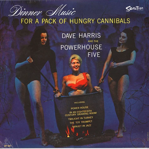 Dave Harris And The Powerhouse Five - Dinner Music For A Pack Of Hungry Cannibals