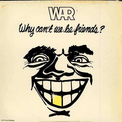 War - Why Can't We Be Friends?