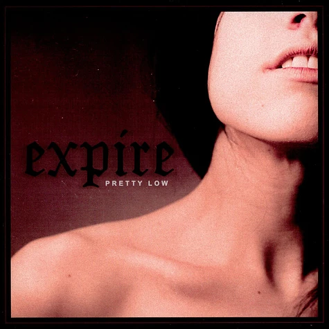 Expire - Pretty Low