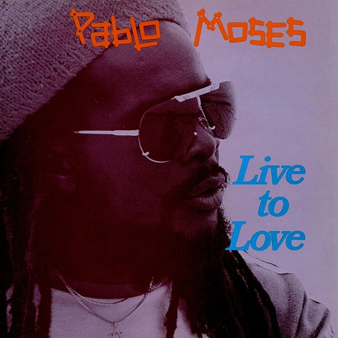 Pablo Moses - Live To Love