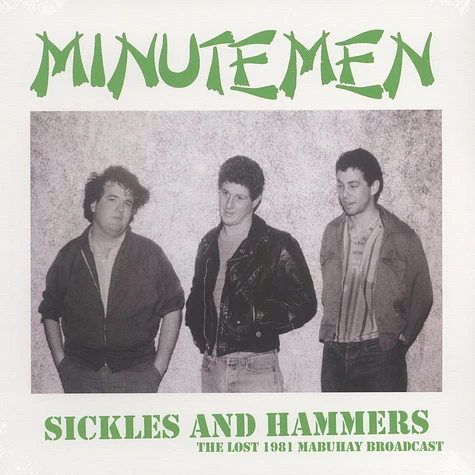 Minutemen - Sickles And Hammers: The Lost 1981 Mabuhay Broadcast