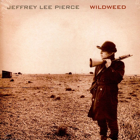 Jeffrey Lee Pierce - Wildweed